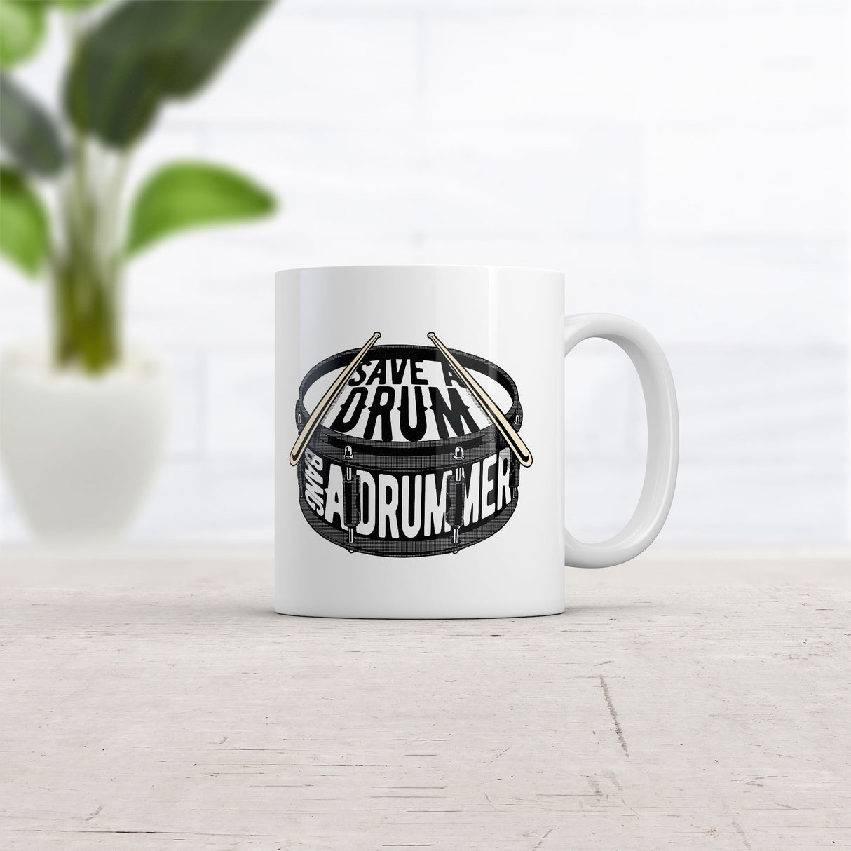 Save A Drum Bang A Drummer Mug Funny Sarcastic Music Graphic Novelty Coffee Cup-11oz