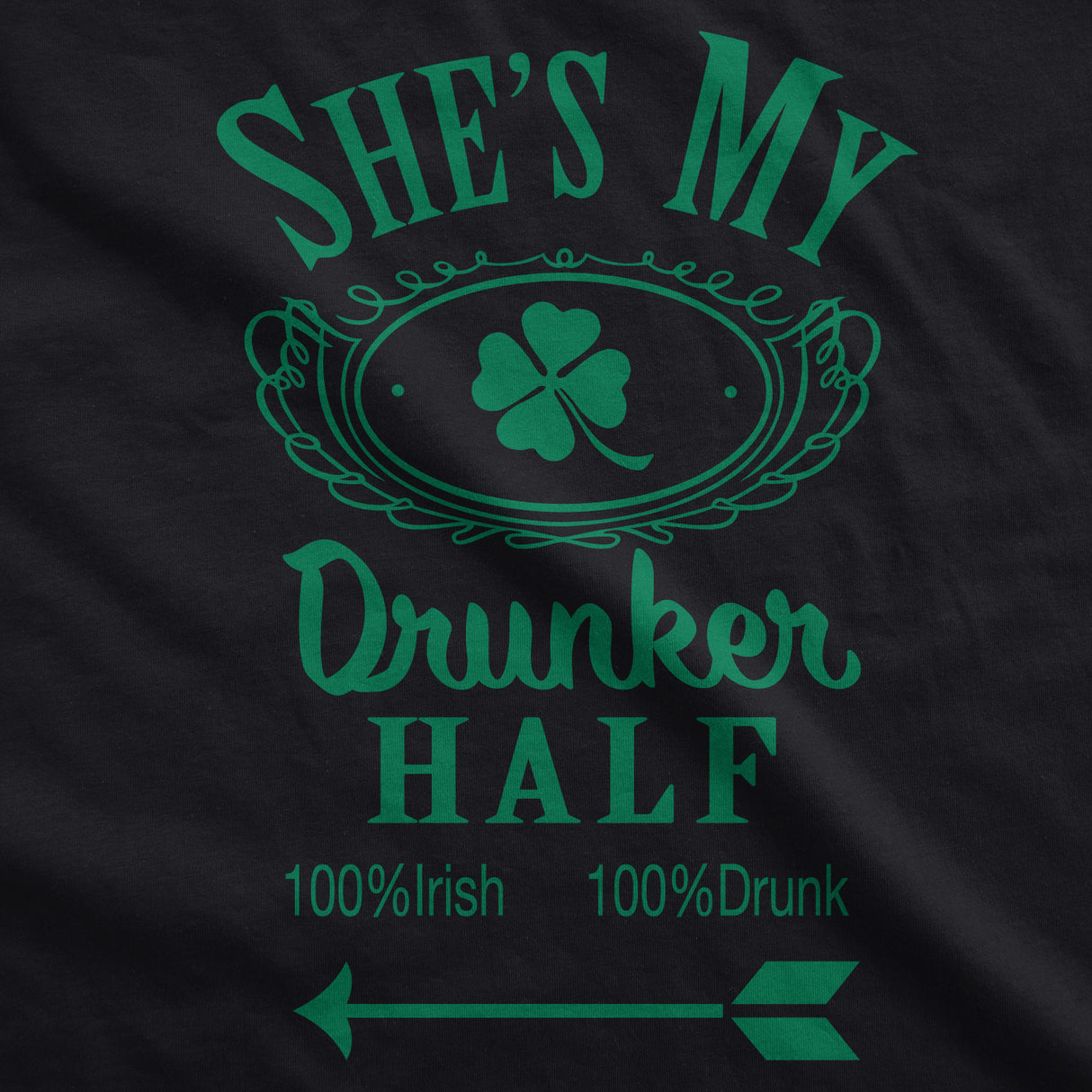 Shes and Hes My Drunker Half Shirt Funny Party Couple Pub Crawl Graphic Shamrock Apparel