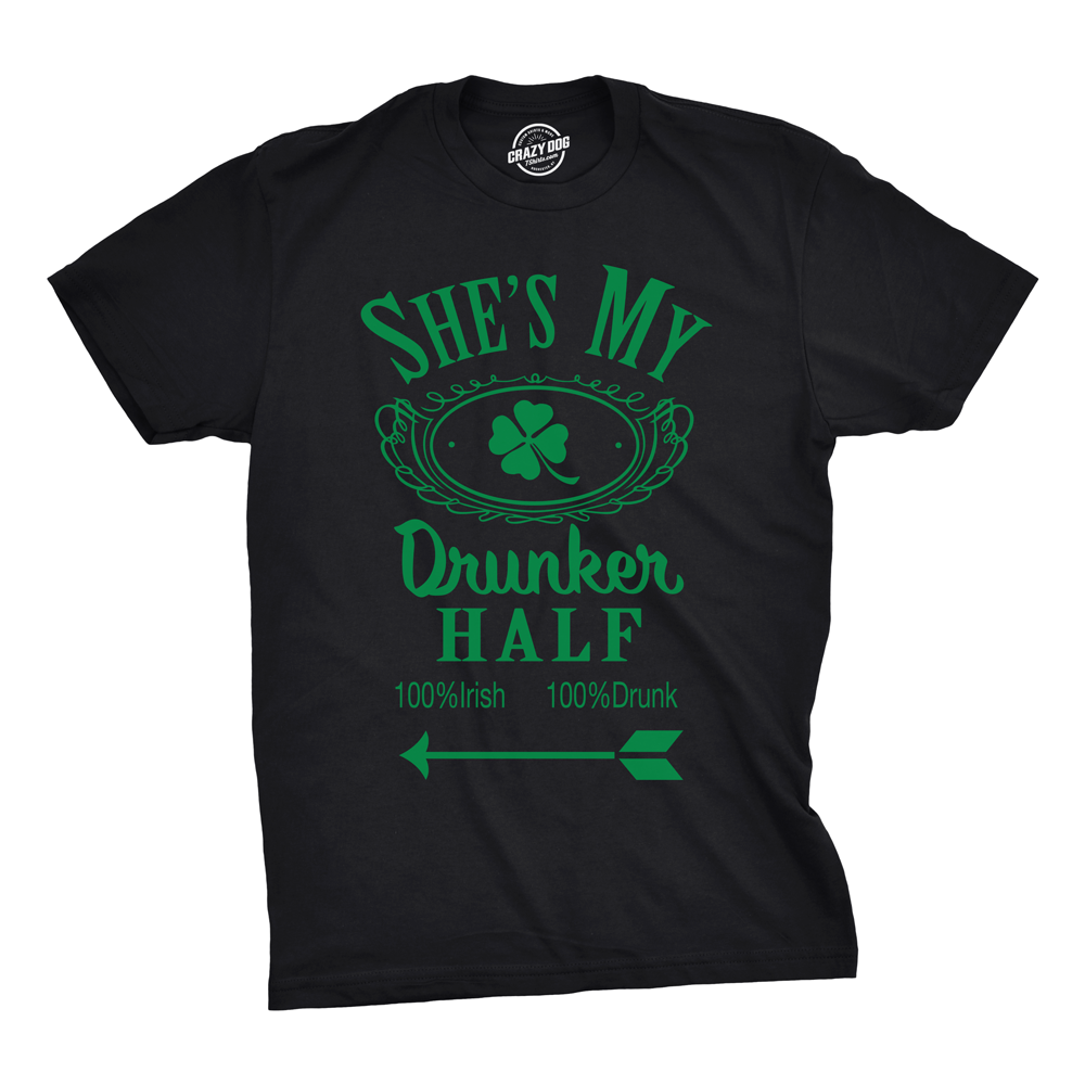 Shes and Hes My Drunker Half Shirt Funny Party Couple Pub Crawl Graphic Shamrock Apparel