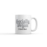 Socially Vegan I Avoid Meet Mug Funny Sarcastic Graphic Novelty Coffee Cup-11oz