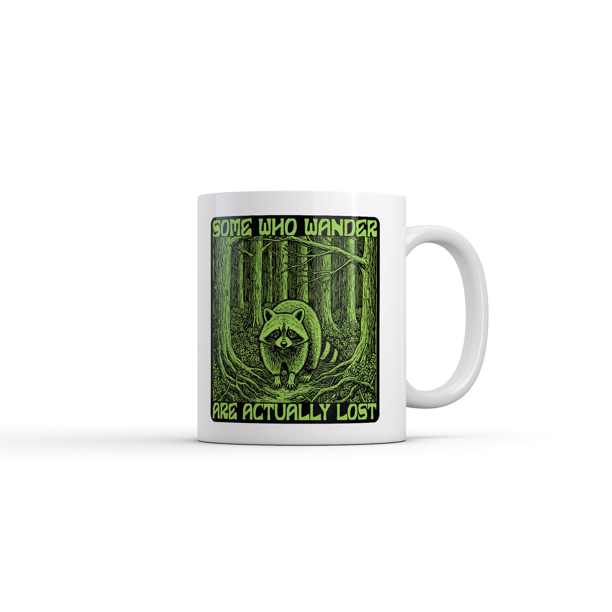 Some Who Wander Are Actually Lost Mug Funny Sarcastic Nature Graphic Novelty Coffee Cup-11oz