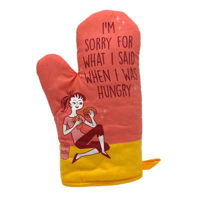 Im Sorry For What I Said When I Was Hungry Oven Mitt Funny Hangry Apology Novelty Kitchen Pot Holder