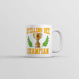 Spelling Bee Champian Mug Funny Sarcastic Novelty Coffee Cup-11oz