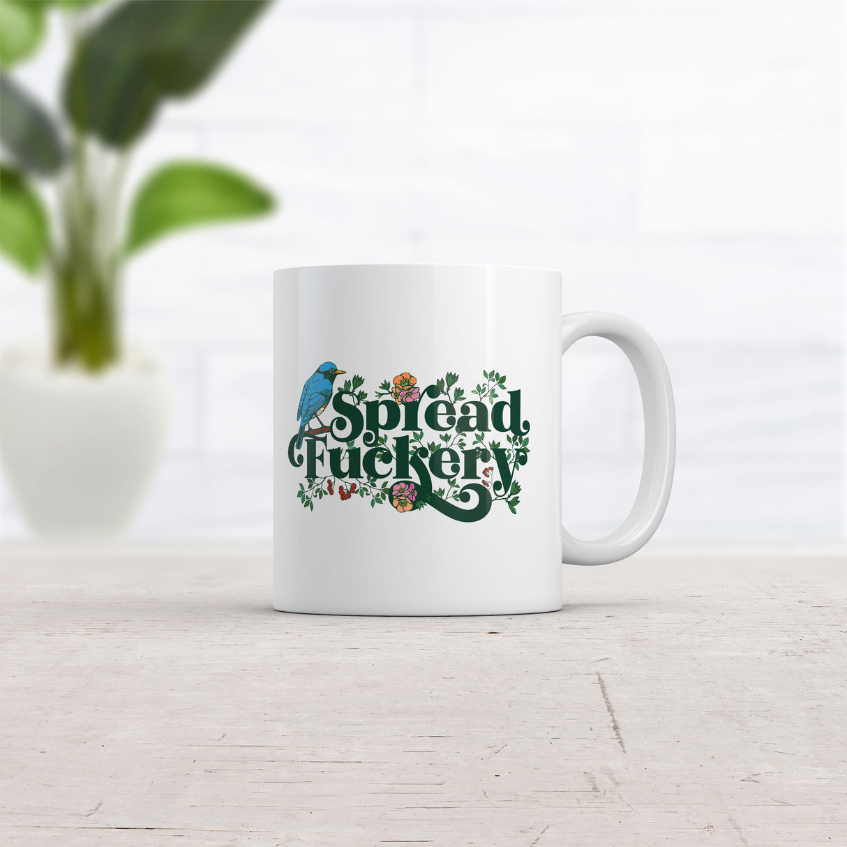 Spread Fuckery Mug Funny Sarcastic Graphic Novelty Coffee Cup-11oz