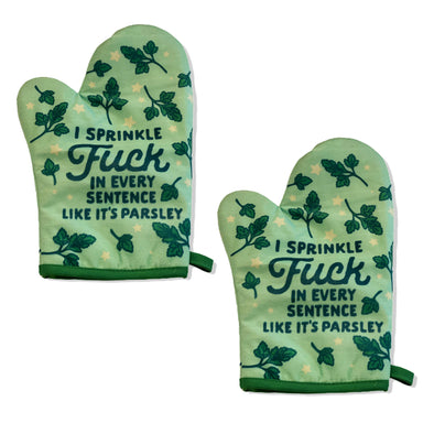 I Sprinkle Fuck In Every Sentence Like It's Parsley Oven Mitt