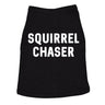 Dog Shirt Squirrel Chaser T shirt Funny Clothes For Small Breed Daschund Corgi