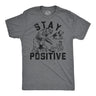 Mens Funny T Shirts Stay Positive Bear Attack Sarcastic Graphic Tee for Men