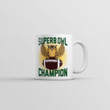 Superb Owl Champion Mug Funny Sarcastic Football Graphic Coffee Cup-11oz