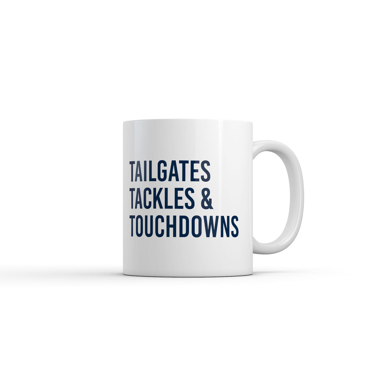 Tailgates Tackles and Touchdowns Mug Funny Sarcastic Football Graphic Novelty Coffee Cup-11oz
