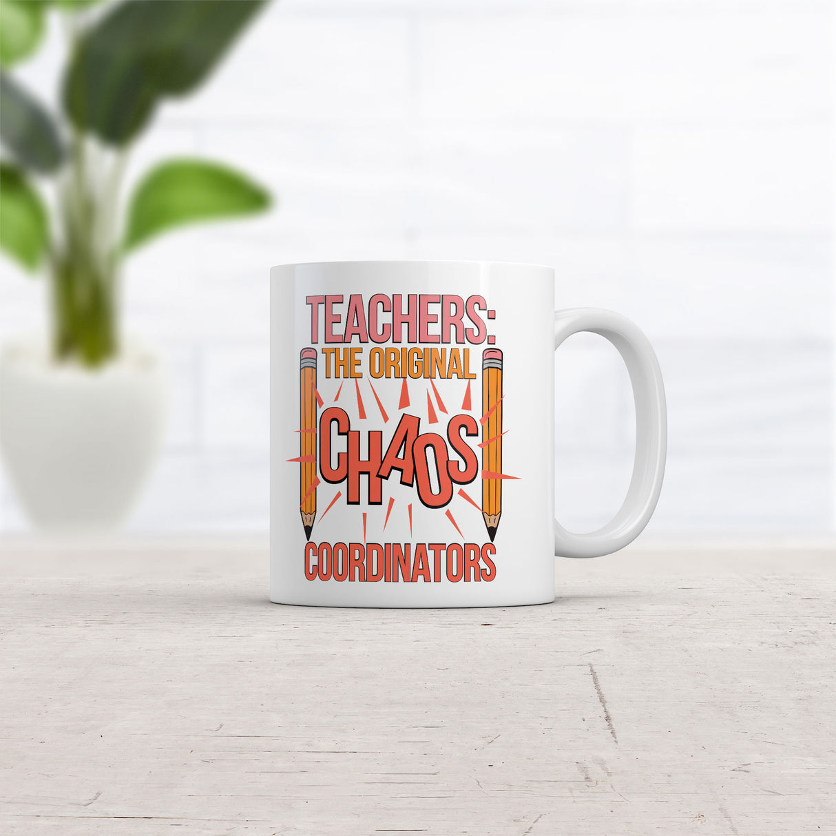 Teachers The Original Chaos Coordinators Mug Funny Sarcastic Graphic Novelty Coffee Cup-11oz