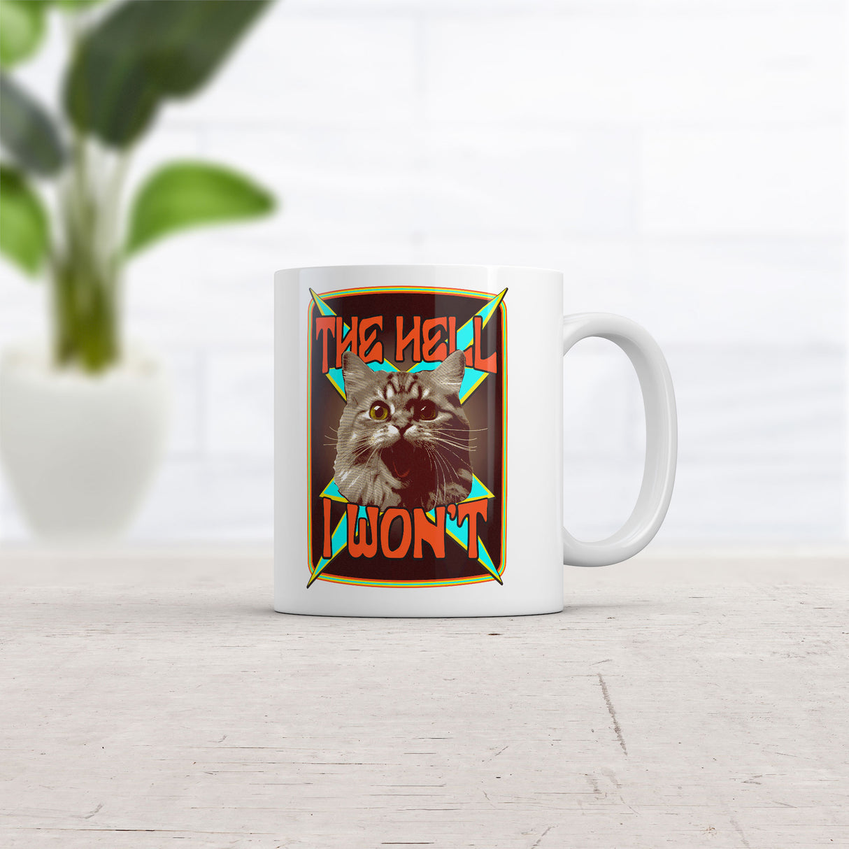 The Hell I Wont Mug Funny Crazy Cat Graphic Coffee Cup-11oz