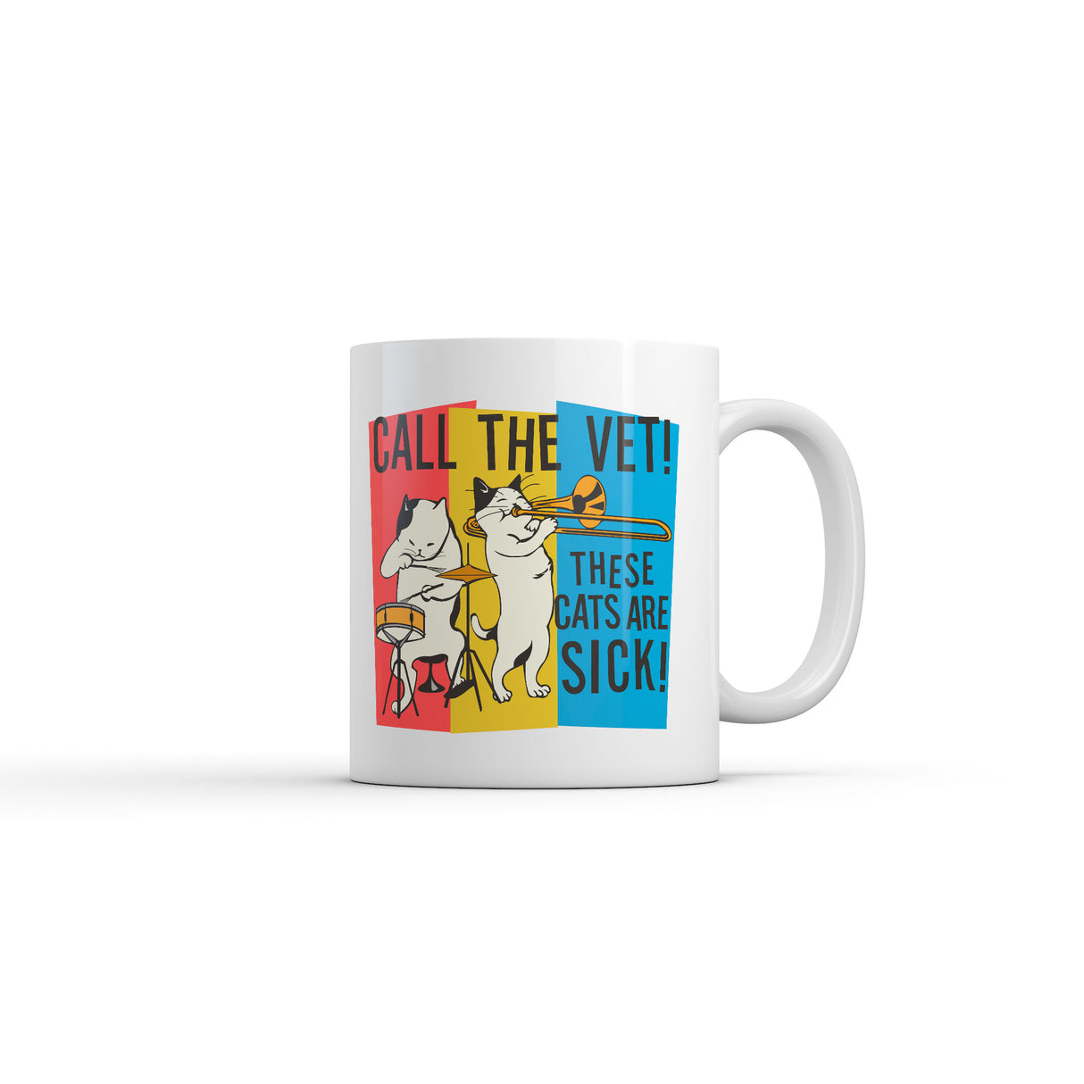 Call The Vet These Cats Are Sick Mug Funny Sarcastic Music Graphic Novelty Coffee Cup-11oz