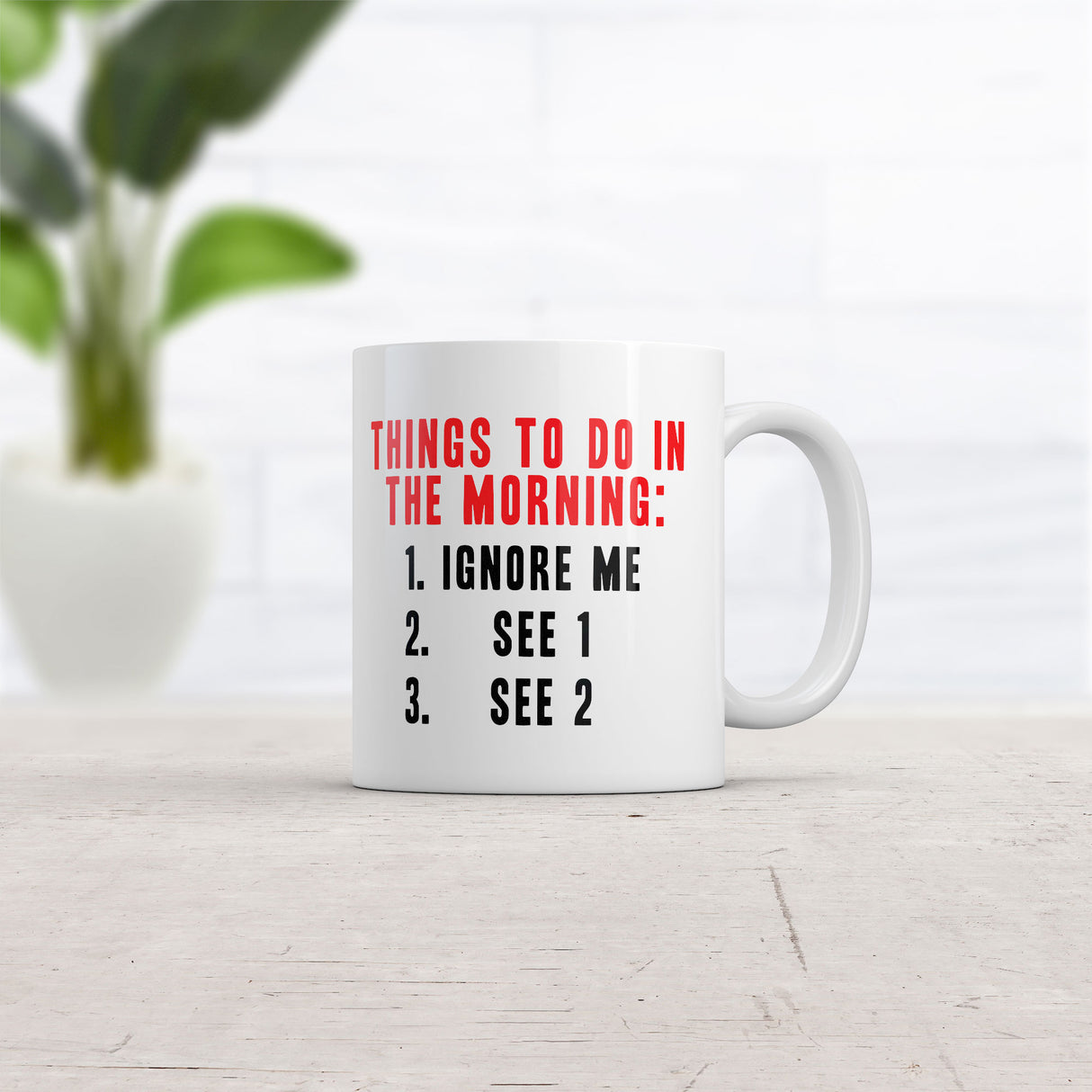 Things to Do In The Morning List Mug Funny Sarcastic Graphic Novelty Coffee Cup-11oz
