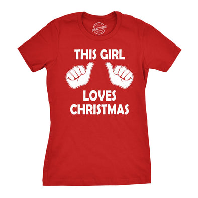 Womens This Girl Loves Christmas T Shirt Funny Holiday Shirt For Women