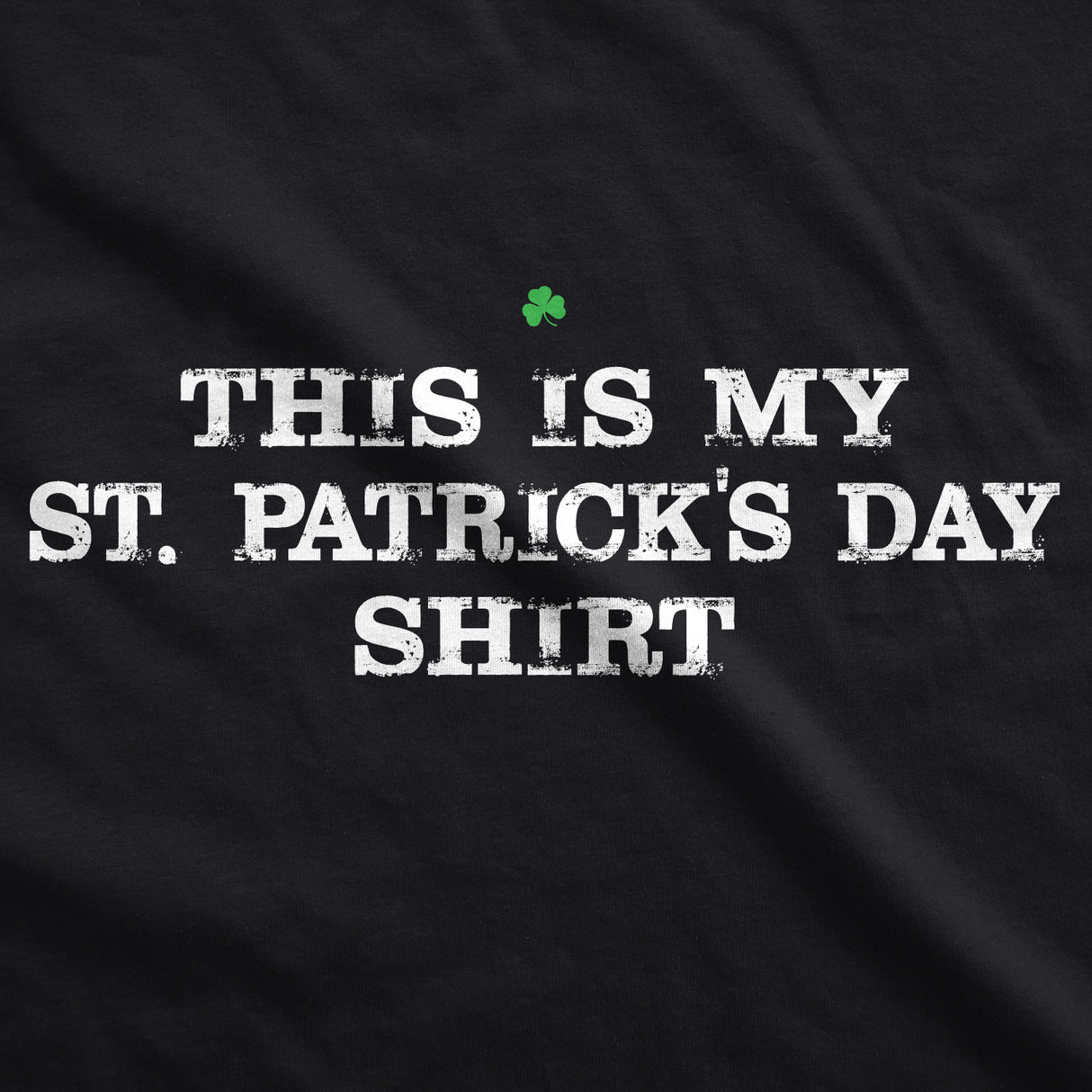 This Is My St. Patrick's Day T-Shirt Men's Tshirt