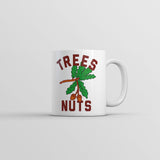 Trees Nuts Mug Funny Sarcastic Graphic Novelty Coffee Cup-11oz