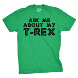 Ask Me About My T-Rex Flip Men's Tshirt