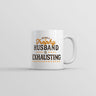 Being A Trophy Husband Is Exhausting Mug Funny Married Graphic Coffee Cup-11oz