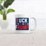 Tuck Frump Mug Funny Sarcastic Anti Trump Graphic Novelty Coffee Cup-11oz
