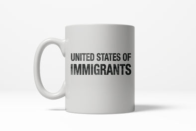 United States of Immigrants Funny Citizen American Ceramic Coffee Drinking Mug - 11oz