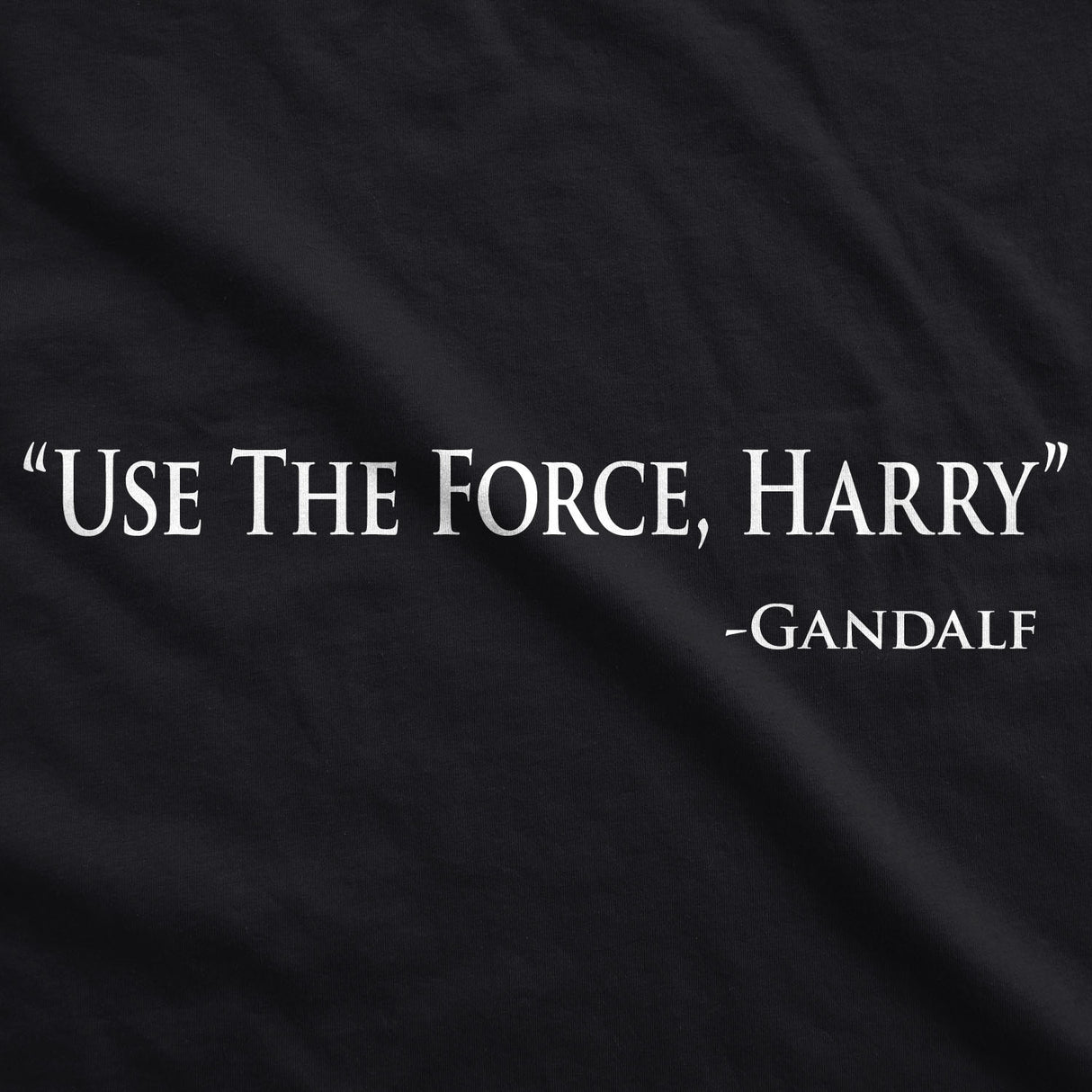 Use The Force Harry Men's Tshirt