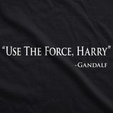 Use The Force Harry Men's Tshirt