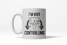 Very Controlling Funny Video Game Nerdy Electronics Controller Ceramic Coffee Drinking Mug - 11oz