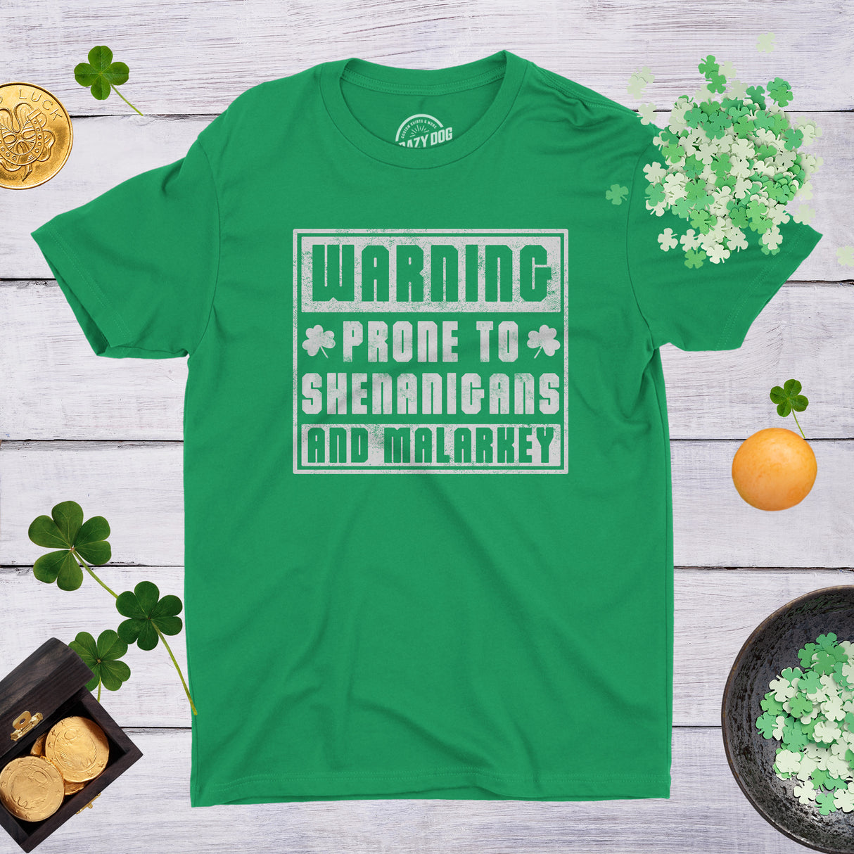 Prone To Shenanigans And Malarkey Men's Tshirt