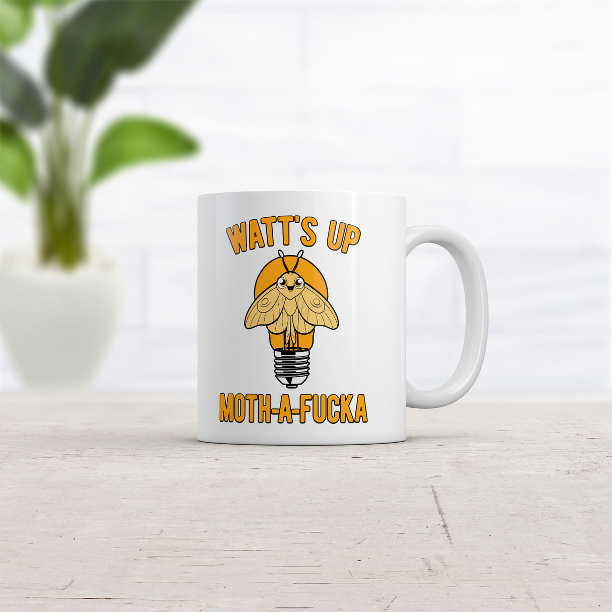 Watts Up Moth A Fucka Mug Funny Sarcastic Graphic Novelty Coffee Cup-11oz