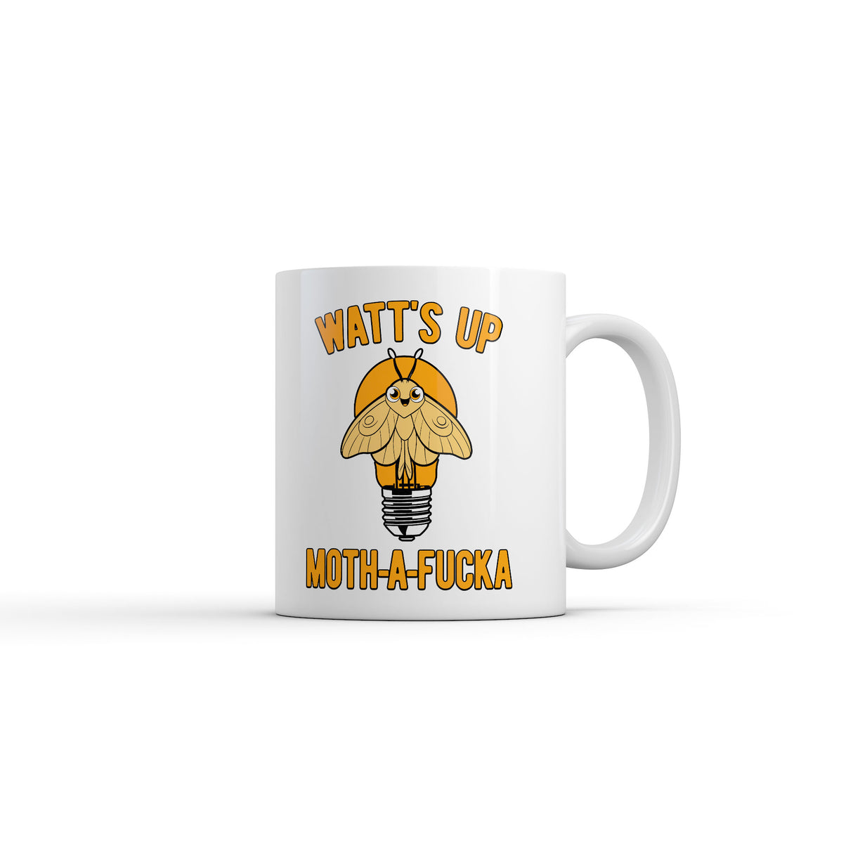 Watts Up Moth A Fucka Mug Funny Sarcastic Graphic Novelty Coffee Cup-11oz