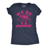 Womens Funny T Shirts We Be Jammin Sarcastic Music Graphic Tee For Ladies