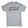 Ask Me Why I Like Full Moons Flip Men's Tshirt