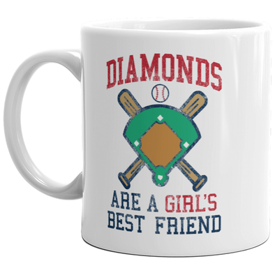 Diamonds Are A Girl's Best Friend Mug Funny Baseball Softball Player Coffee Cup-11oz
