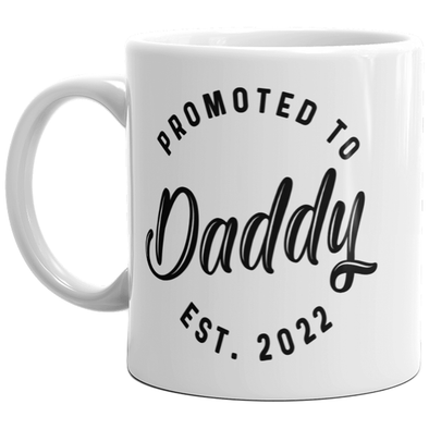 Promoted To Daddy 2022 Mug Funny Family Baby Announcement Coffee Cup-11oz