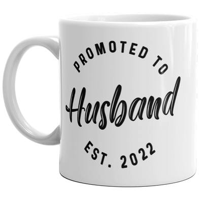 Promoted To Husband 2022 Mug Funny Family Wedding Announcement Coffee Cup-11oz