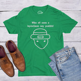 Who All Seen A Leprechaun Men's Tshirt