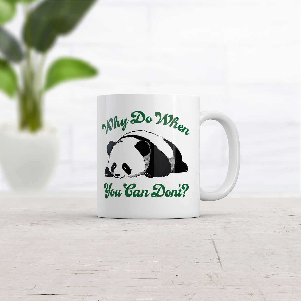 Why Do When You Can Don’t Mug Funny Sarcastic Lazy Panda Graphic Coffee Cup-11oz