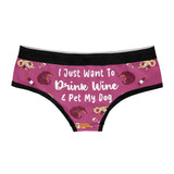 Womens Drink Wine And Pet My Dog Panties Funny Saying Cute Bikini Brief Underwear