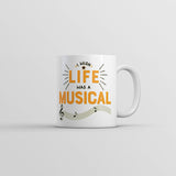 I Wish Life Was A Musical Mug Funny Sarcastic Theatre Novelty Coffee Cup-11oz