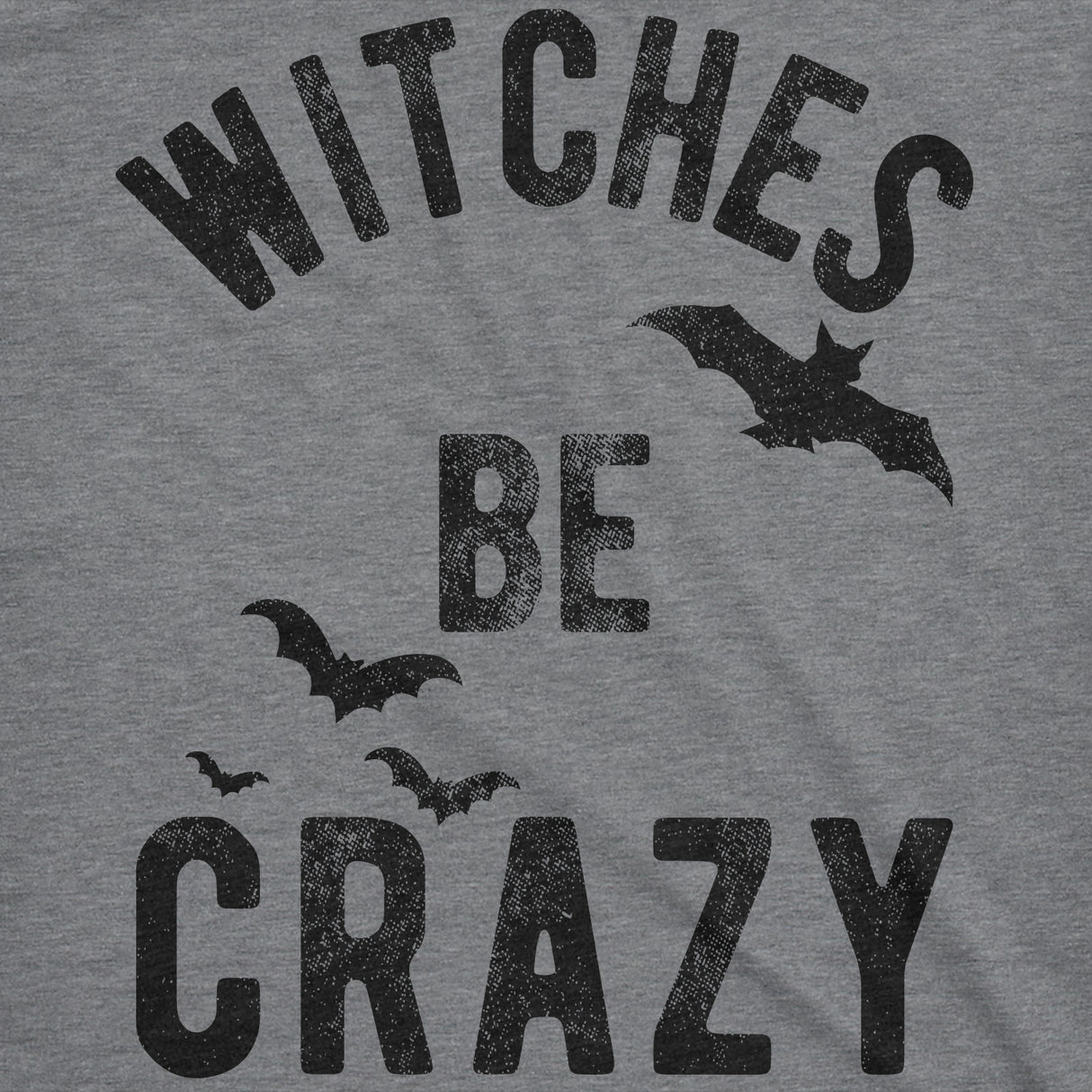 Witches Be Crazy Men's Tshirt