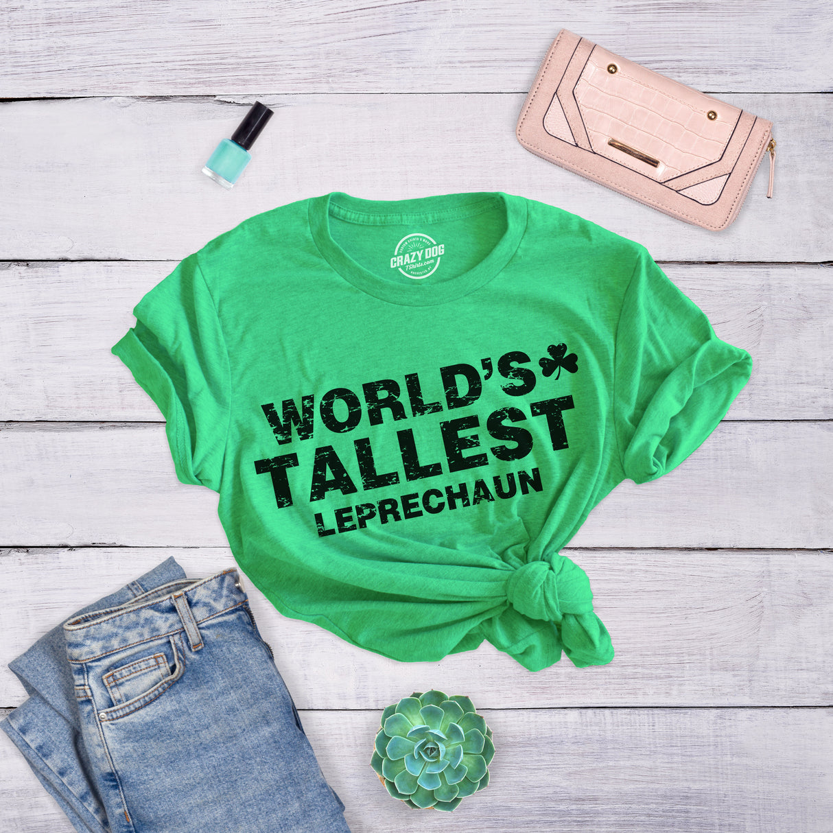 Womens Worlds Tallest Leprechaun T Shirt Funny Cute Saint Patricks Girls Shirt