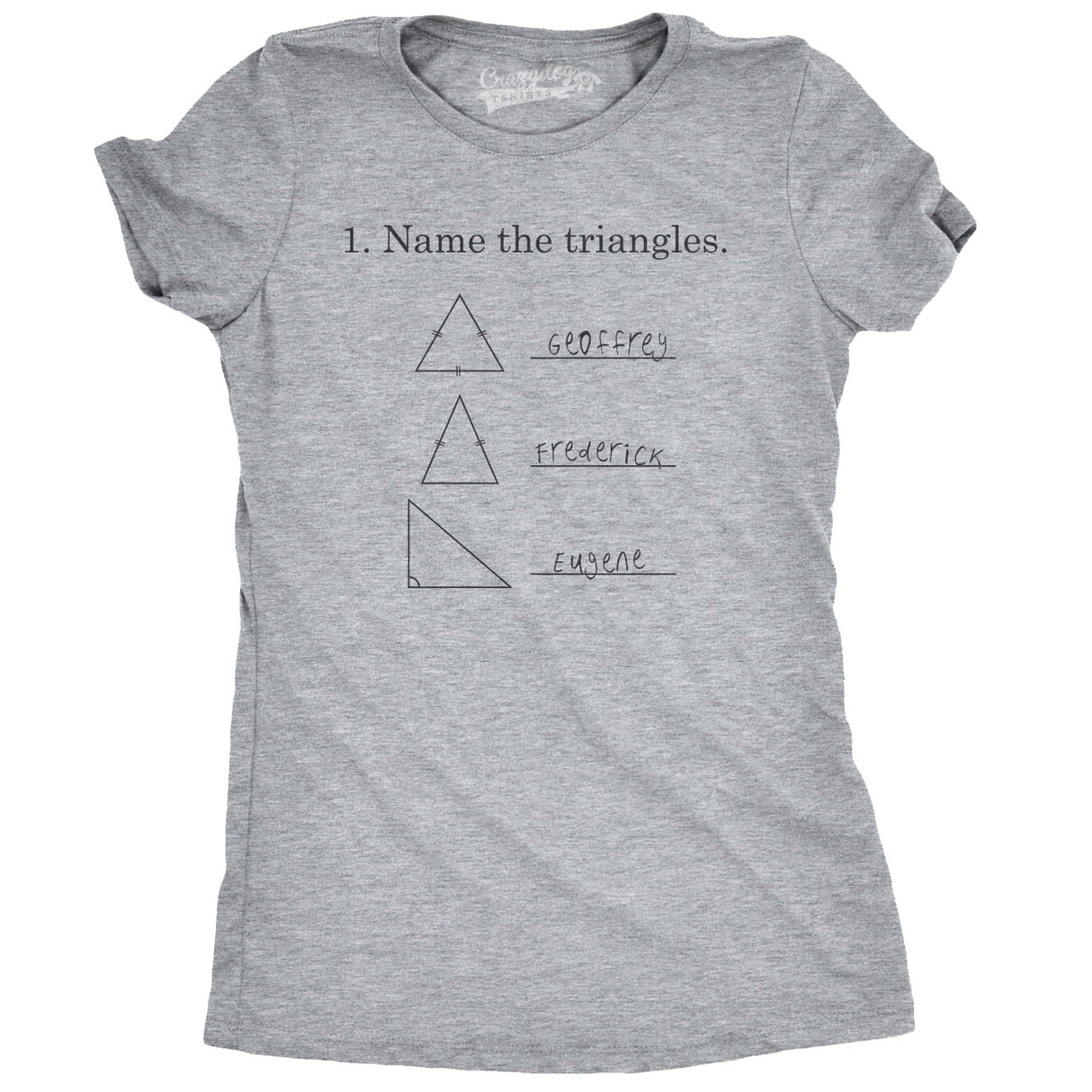 Womens Name The Triangles Funny Math T shirts Sarcasm Novelty I Love Math Tee Humor