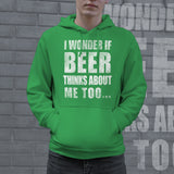 I Wonder If Beer Thinks About Me Too Hoodie Funny St Patricks Day Drinking Saint Paddy Sweatshirt