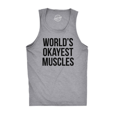 Worlds Okayest Muscles Tank Top Funny Flexing Gym Fitness Humor Workout Tee