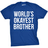 World's Okayest Brother Men's Tshirt