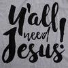 Y'all Need Jesus Men's Tshirt