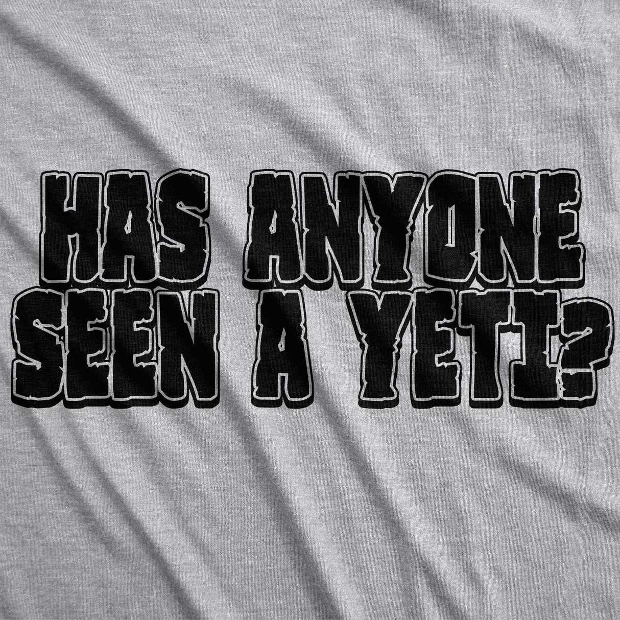 Has Anyone Seen A Yeti Flip Men's Tshirt