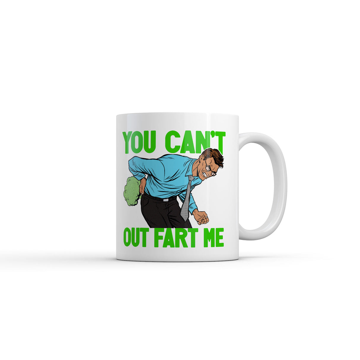 You Cant Out Fart Me Mug Funny Sarcastic Graphic Novelty Coffee Cup-11oz