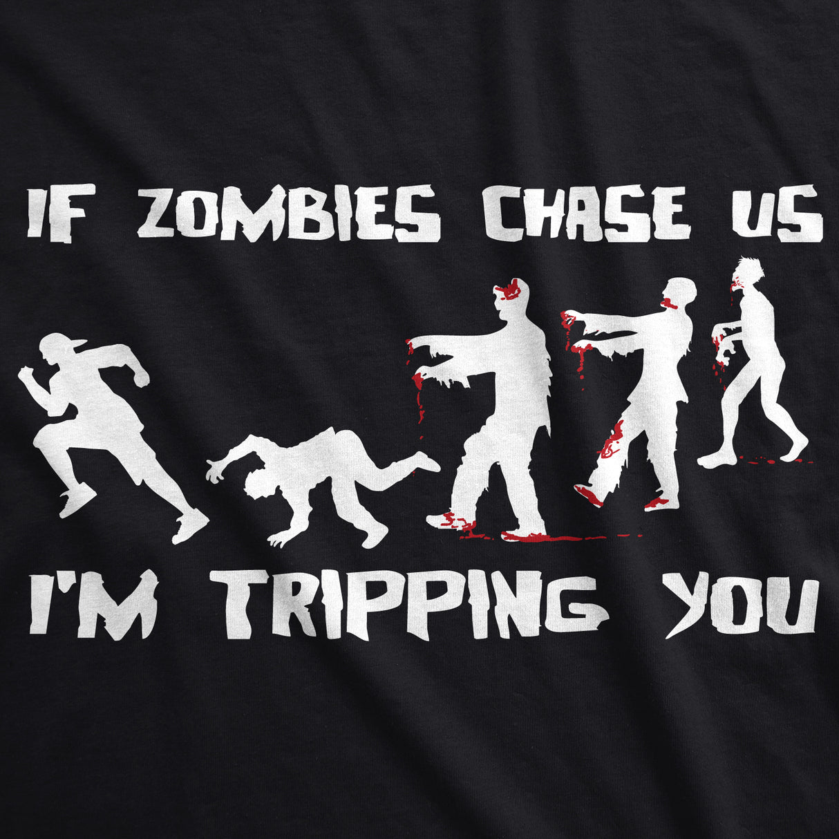 Youth If Zombies Chase Us I'm Tripping You Funny Halloween TShirt for Kids