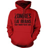 Zombies Eat Brains So Youre Safe Hoodie Funny Costume Halloween Sweatshirt